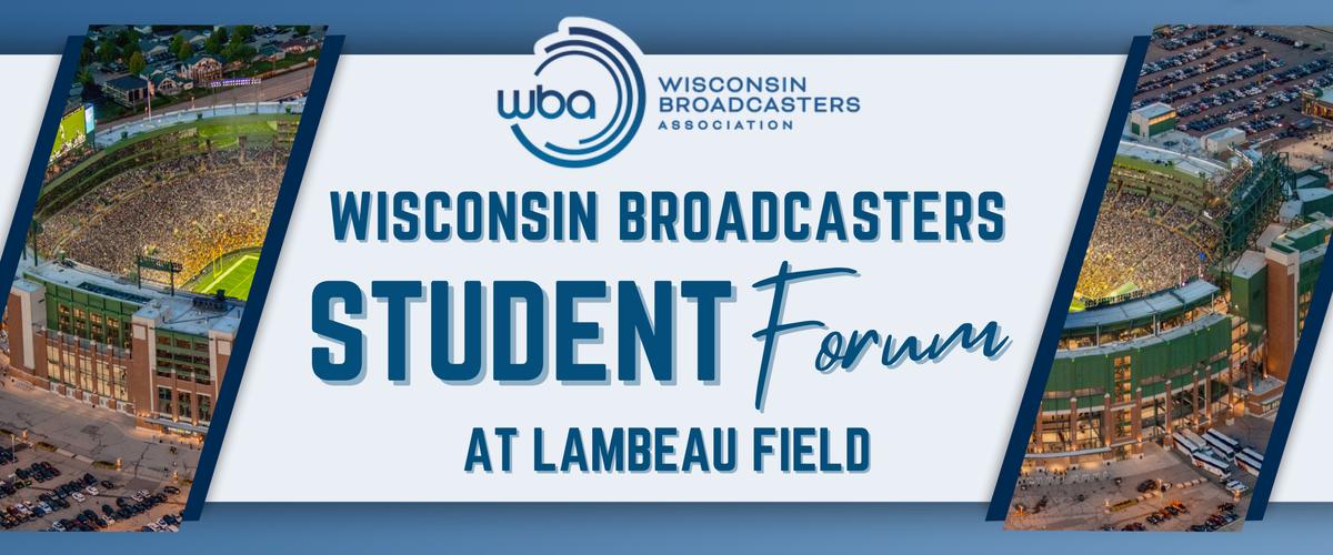 Wisconsin Broadcasters Student Forum