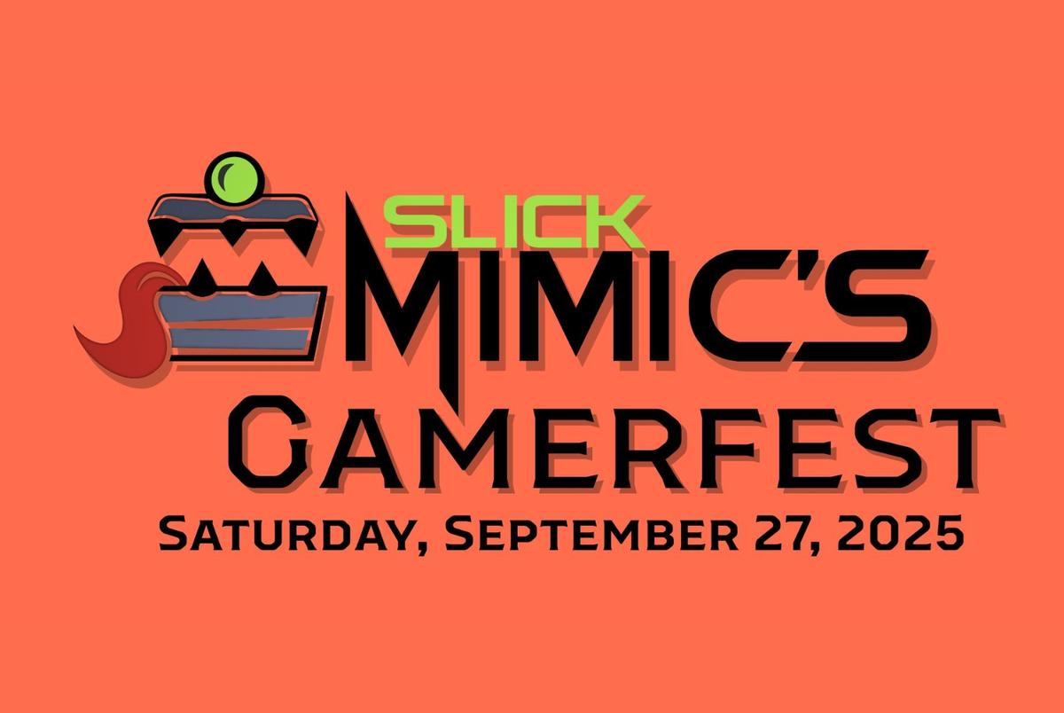Slick Mimic's Gamerfest