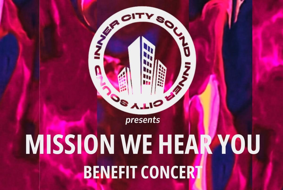 Mission We Hear You Benefit