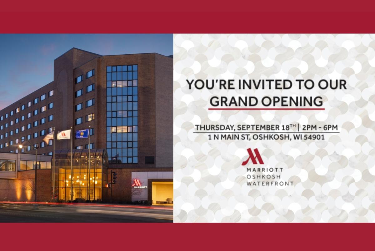 Grand Opening - Oshkosh Marriott Waterfront Hotel