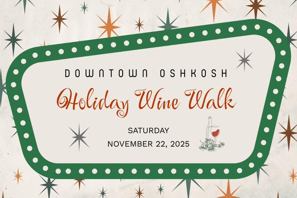 Downtown Oshkosh Holiday Wine Walk