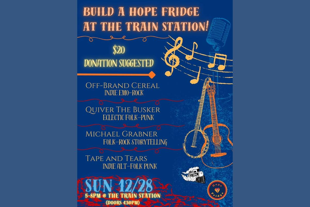 Benefit Show: Build a Hope Fridge @ The Train Station