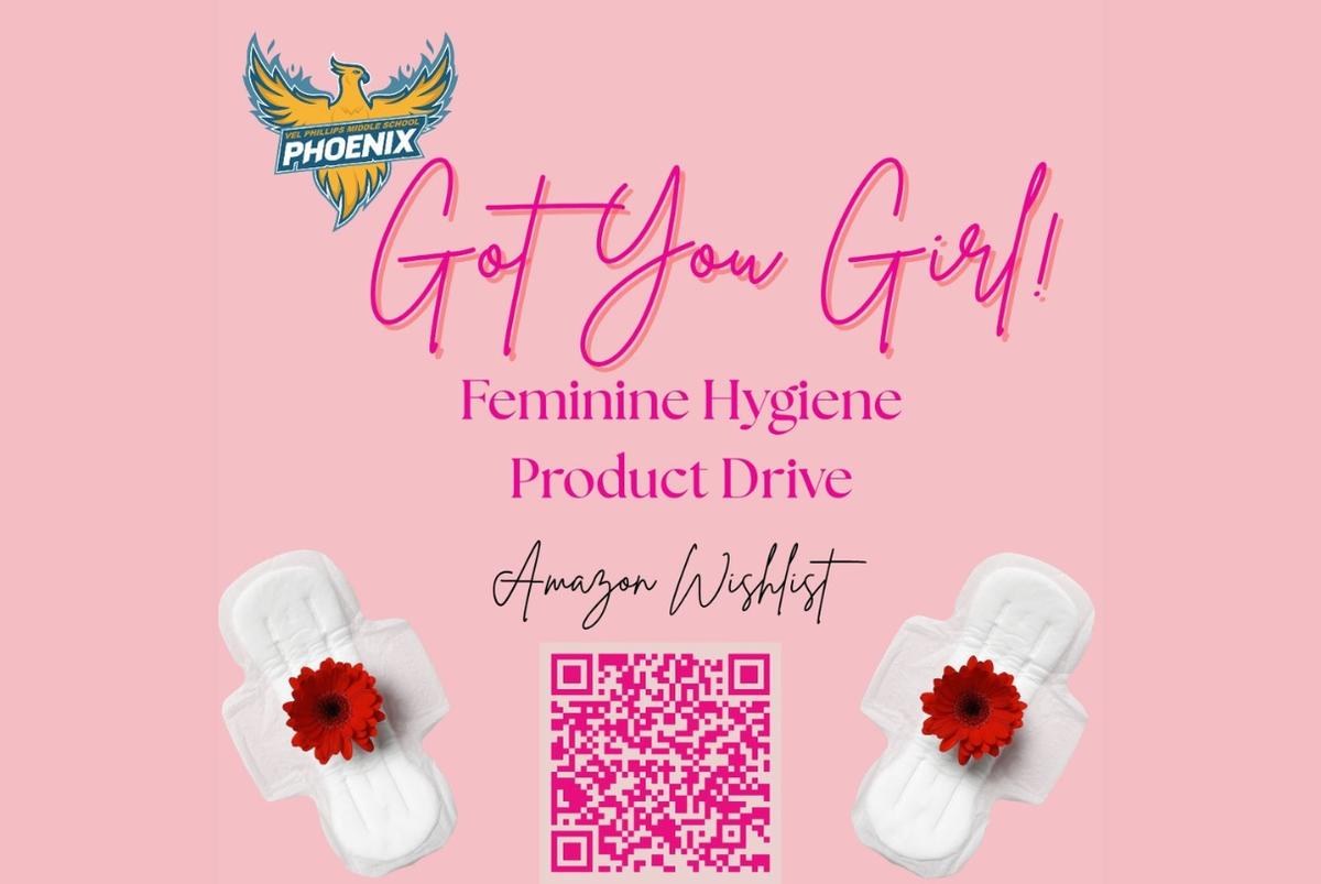 Got You Girl! VPMS Feminine Hygiene Drive