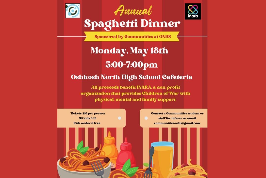 Annual Spaghetti Dinner Sponsored by Communities at Oshkosh North High School!